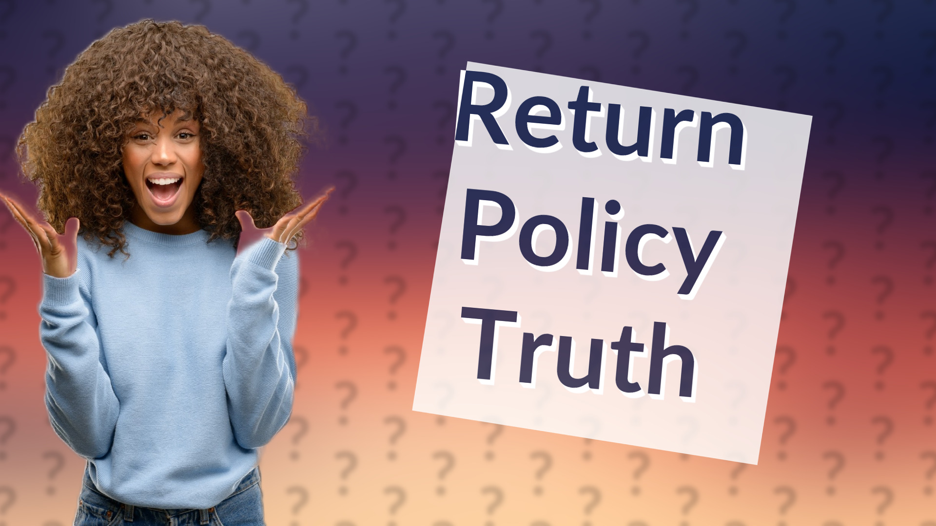 Return Policy Truth