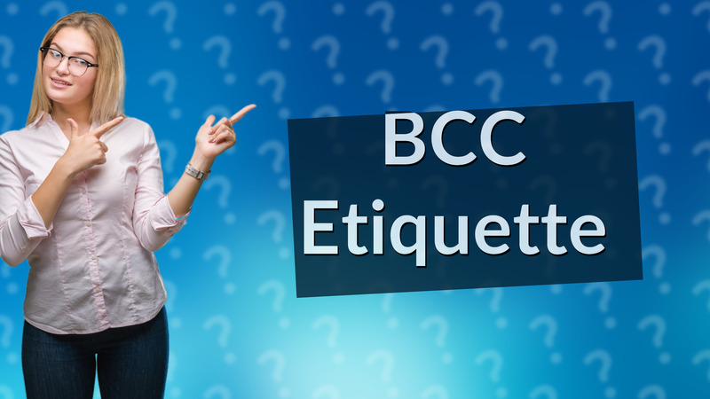 BCC Etiquette