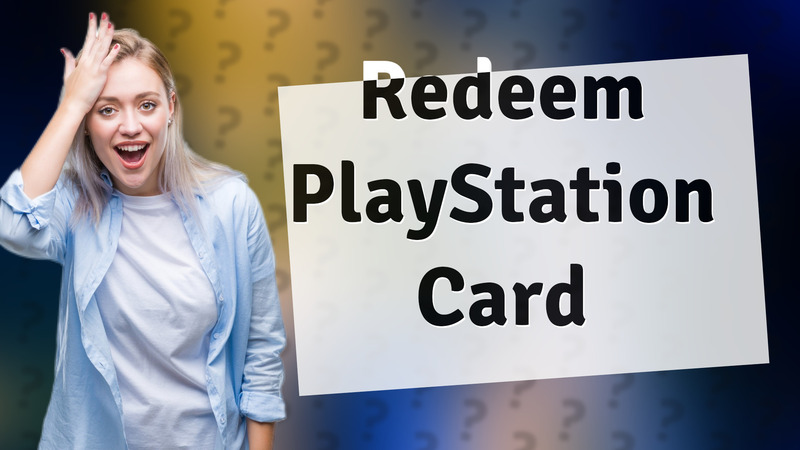 Redeem PlayStation Card