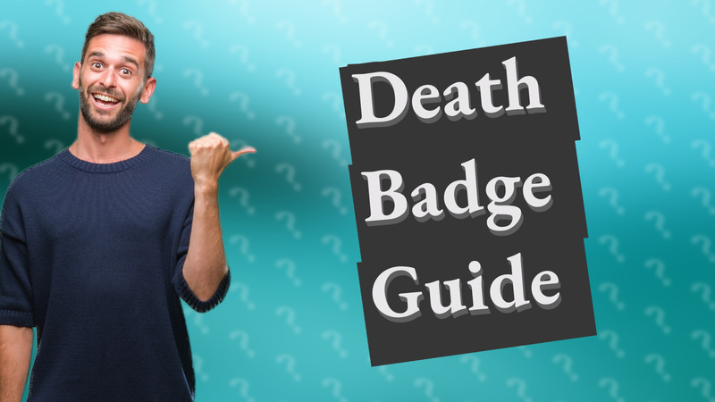 Death Badge Guide