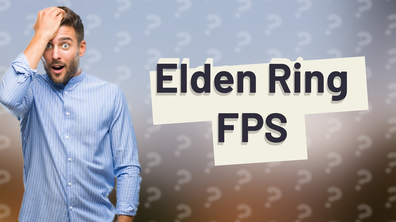 Elden Ring FPS