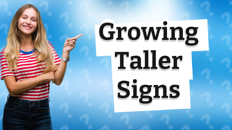 Growing Taller Signs