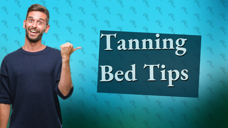 Tanning Bed Tips