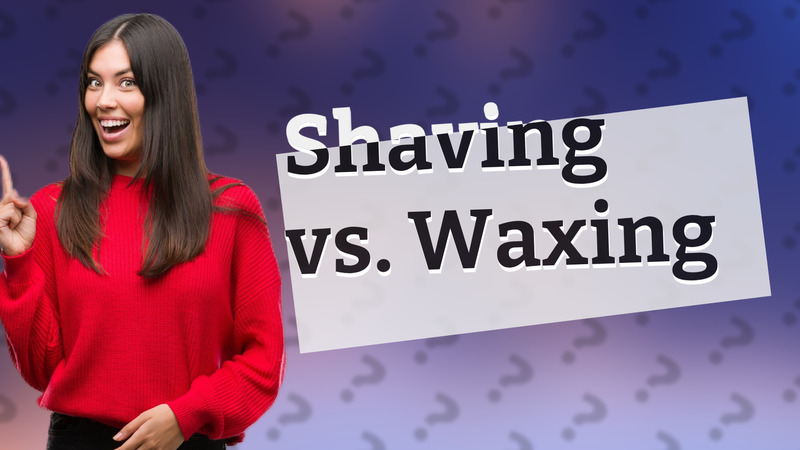 Shaving vs. Waxing