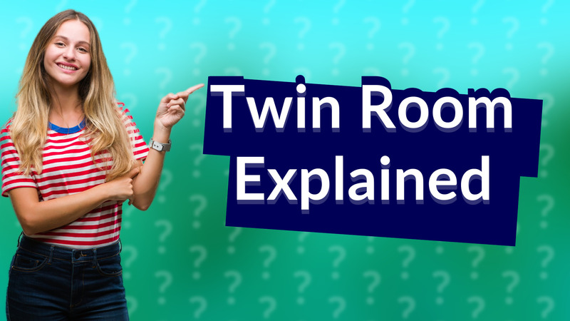 Twin Room Explained
