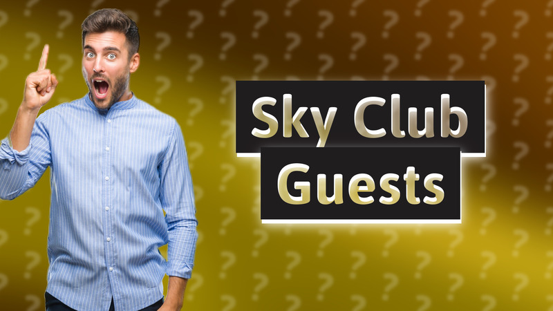 Sky Club Guests