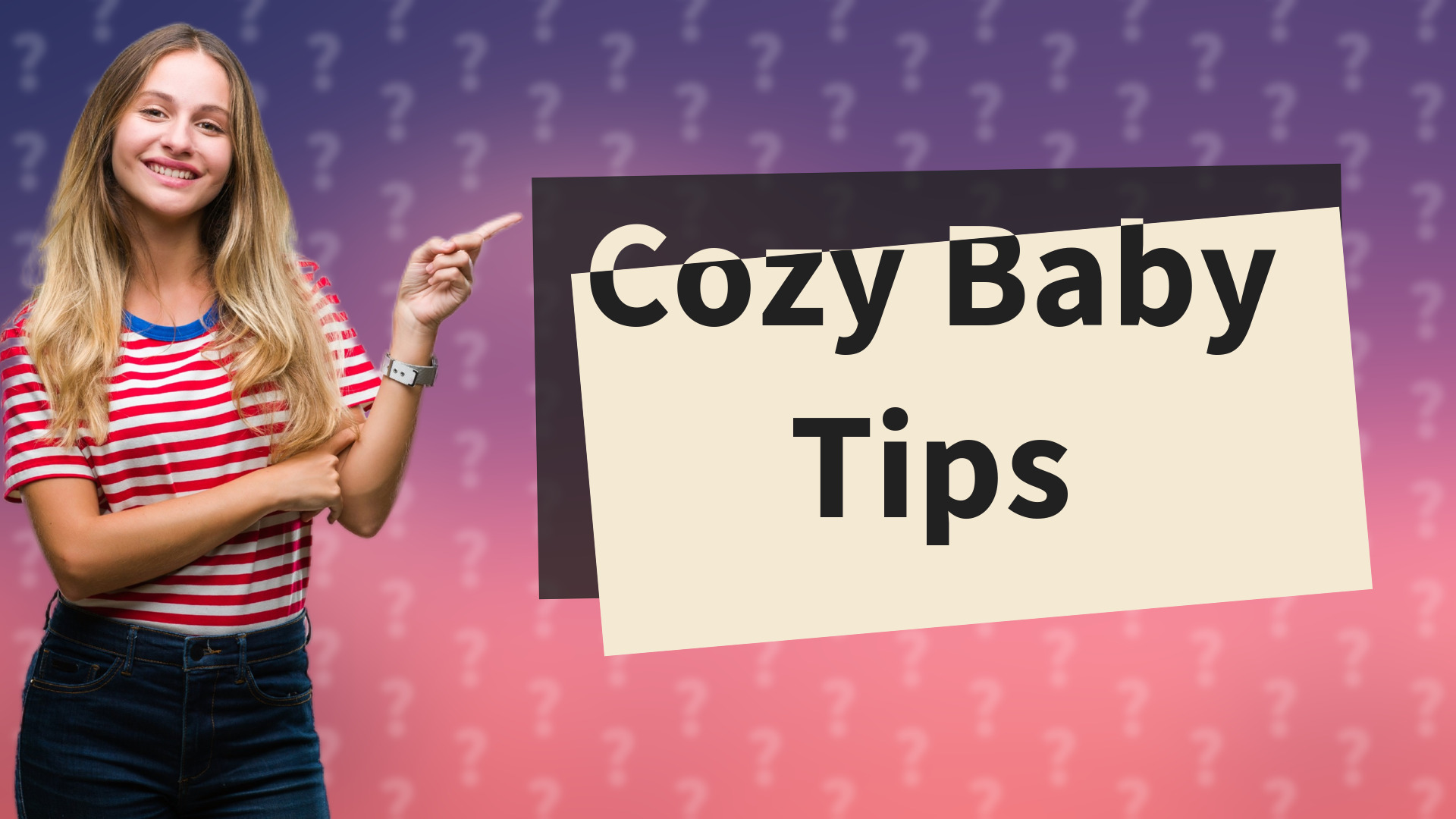Cozy Baby Tips