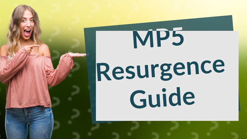 MP5 Resurgence Guide