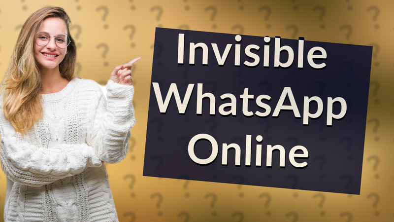 Invisible WhatsApp Online