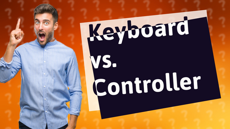 Keyboard vs. Controller