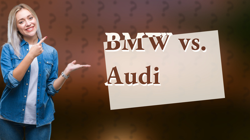 BMW vs. Audi