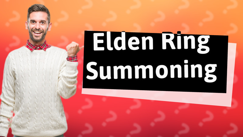 Elden Ring Summoning