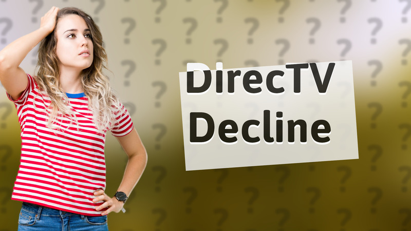 DirecTV Decline