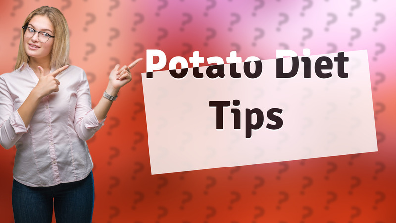 Potato Diet Tips