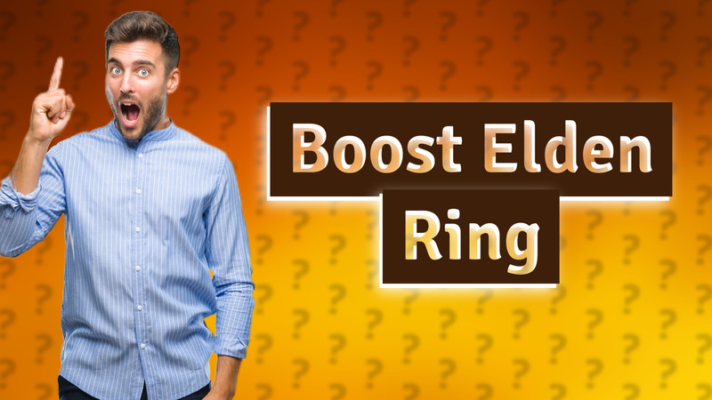 Boost Elden Ring