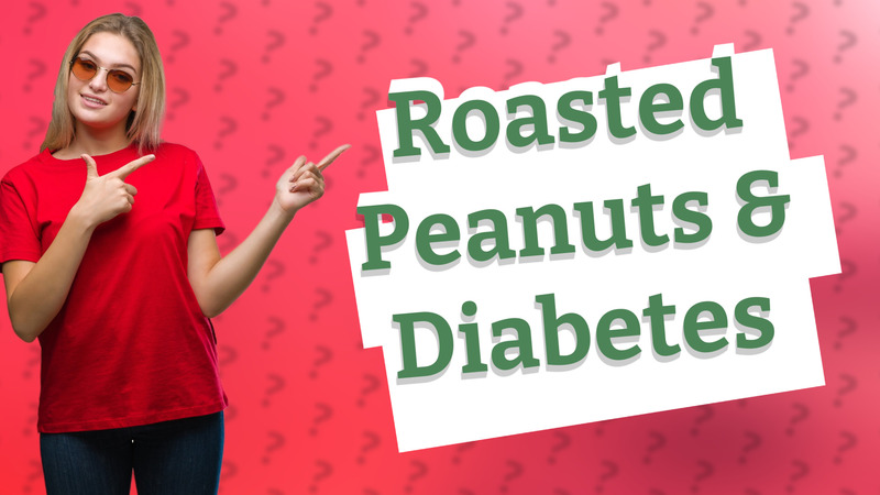 Roasted Peanuts & Diabetes