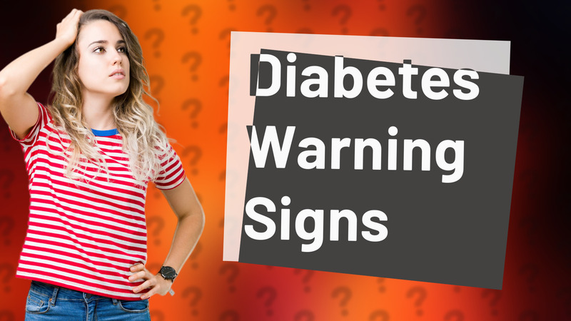 Diabetes Warning Signs