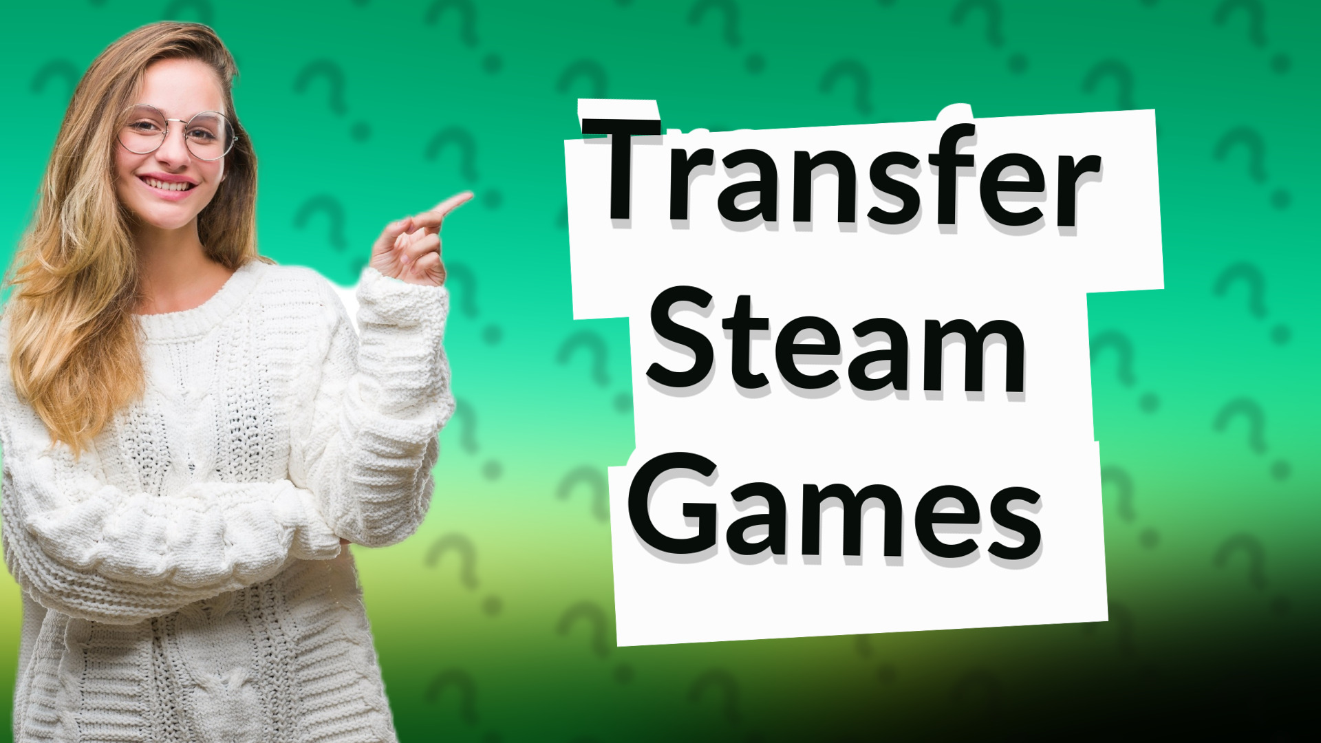 Transfer Steam Games