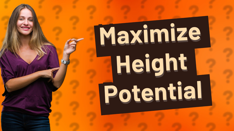 Maximize Height Potential