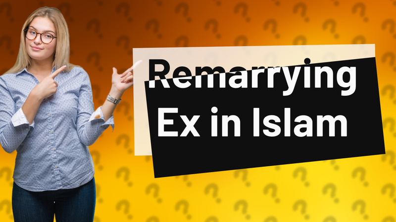 Remarrying Ex in Islam