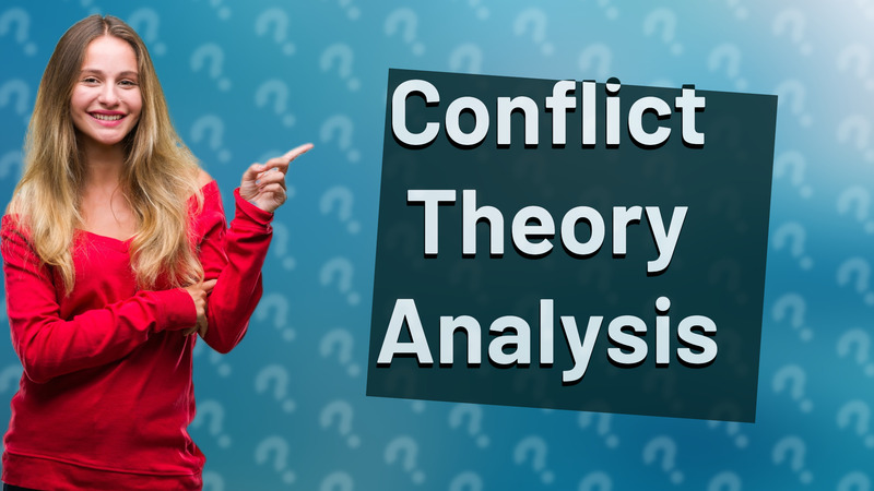 Conflict Theory Analysis
