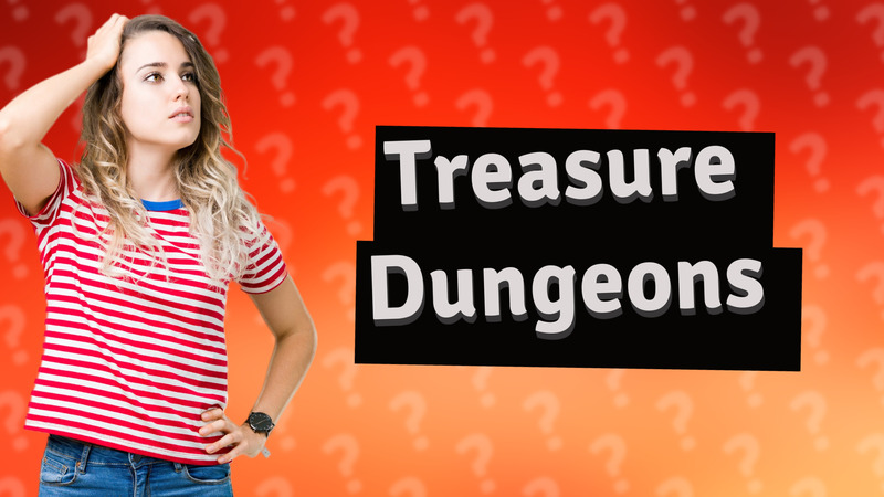 Treasure Dungeons