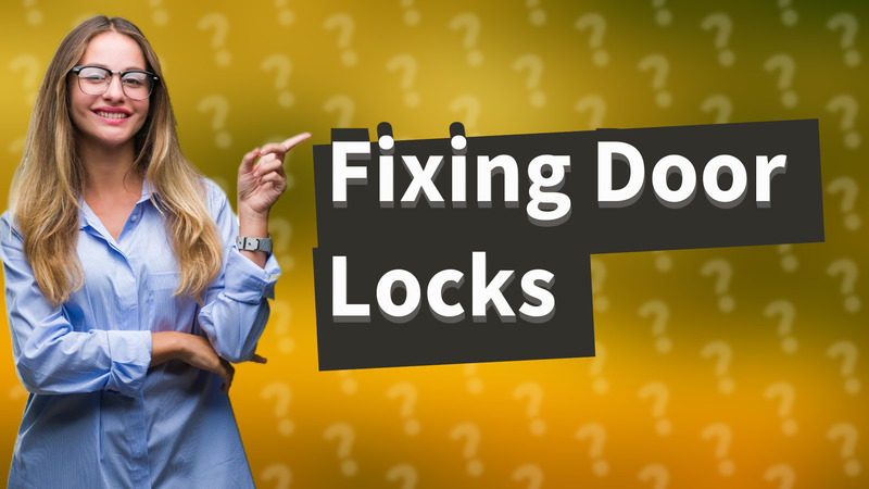 Fixing Door Locks