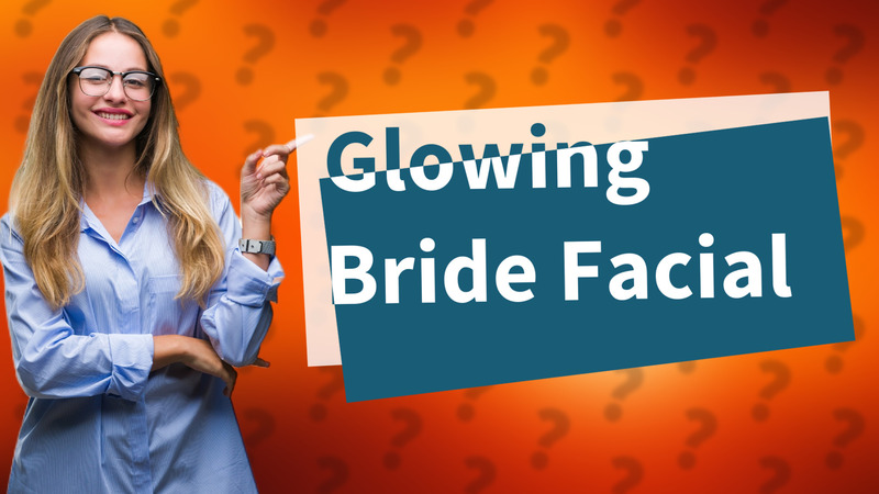 Glowing Bride Facial