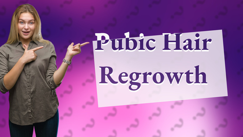 Pubic Hair Regrowth