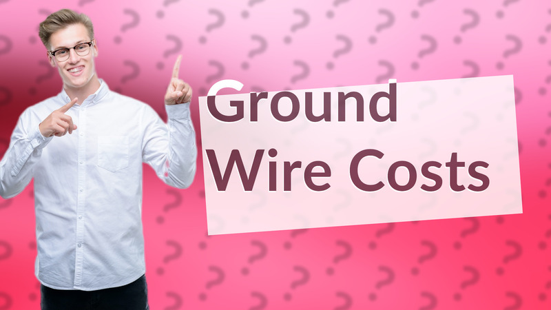Ground Wire Costs