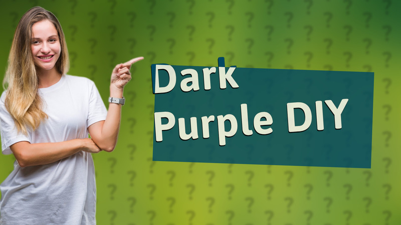 Dark Purple DIY