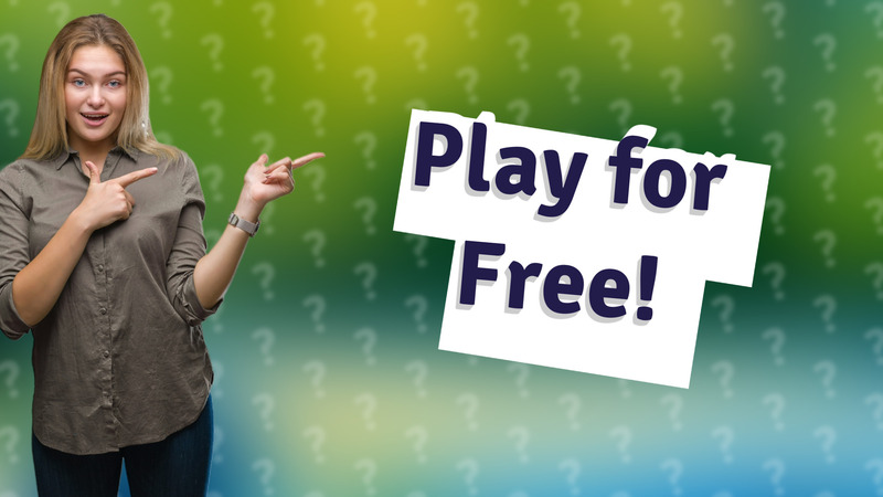 Play for Free!