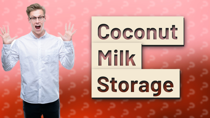 Coconut Milk Storage