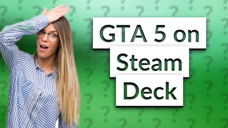GTA 5 on Steam Deck