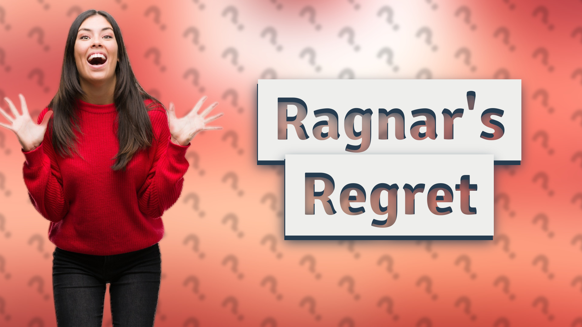 Ragnar's Regret