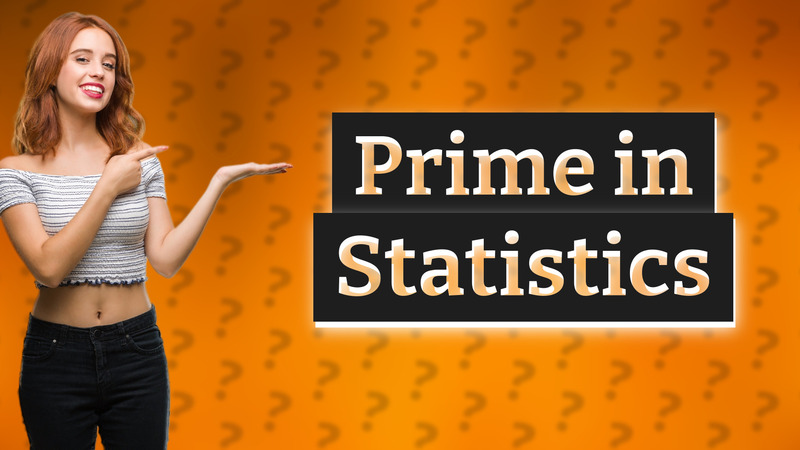 Prime in Statistics