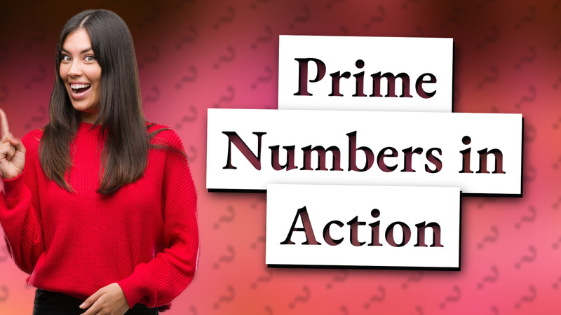 Prime Numbers in Action