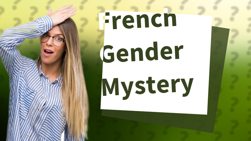 French Gender Mystery