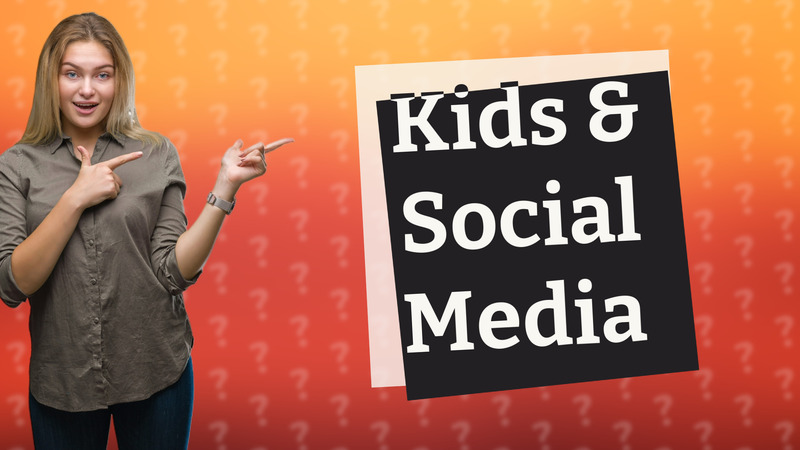 Kids & Social Media