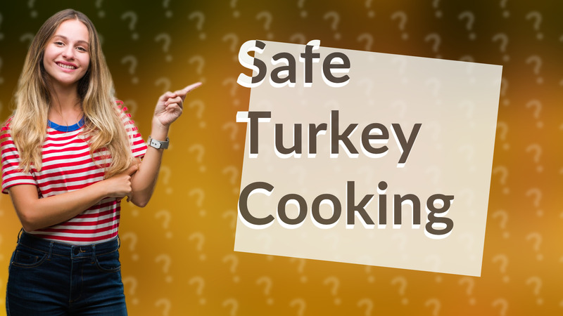 Safe Turkey Cooking