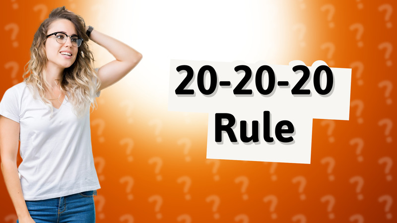 20-20-20 Rule