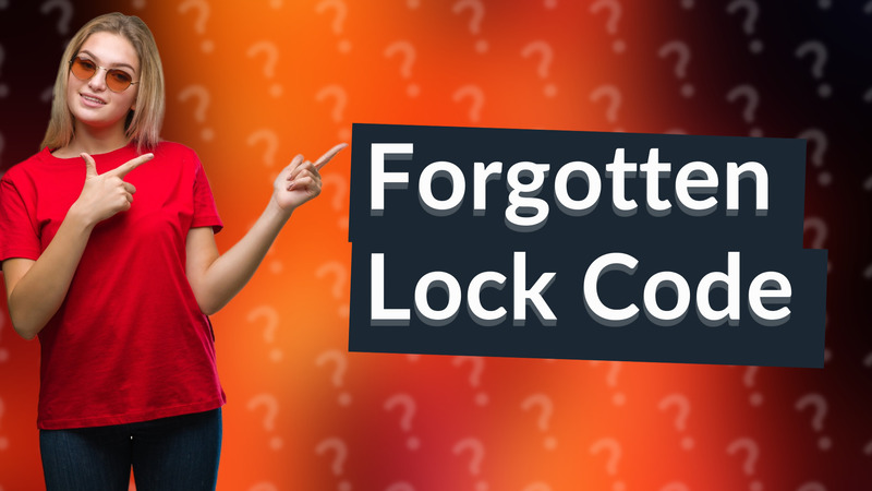 Forgotten Lock Code