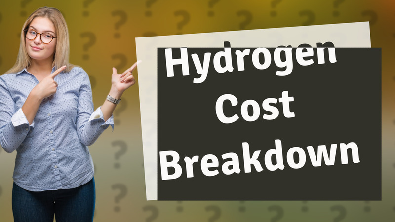 Hydrogen Cost Breakdown