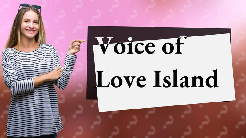 Voice of Love Island