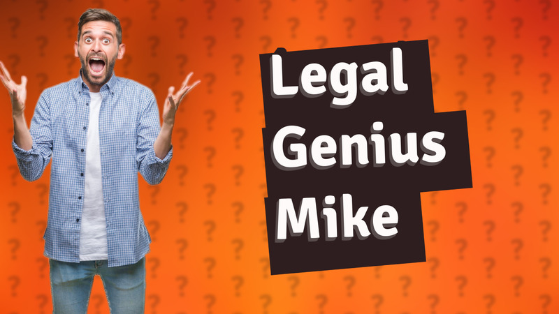 Legal Genius Mike