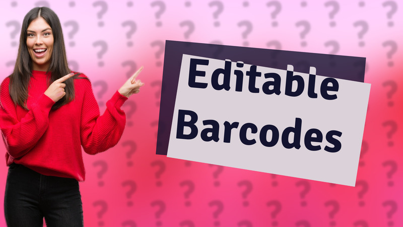 Editable Barcodes