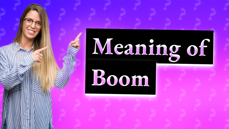 Meaning of Boom