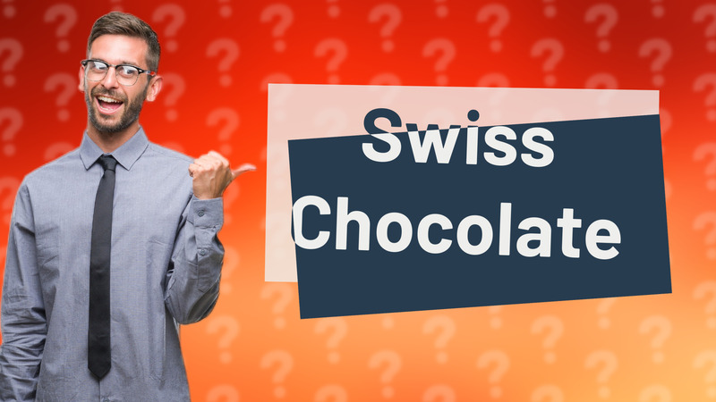 Swiss Chocolate