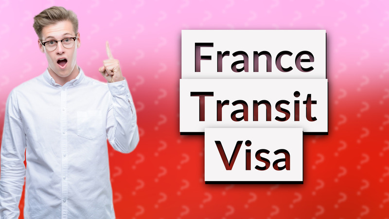France Transit Visa