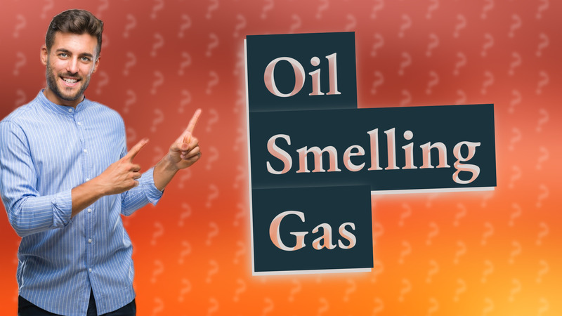Oil Smelling Gas